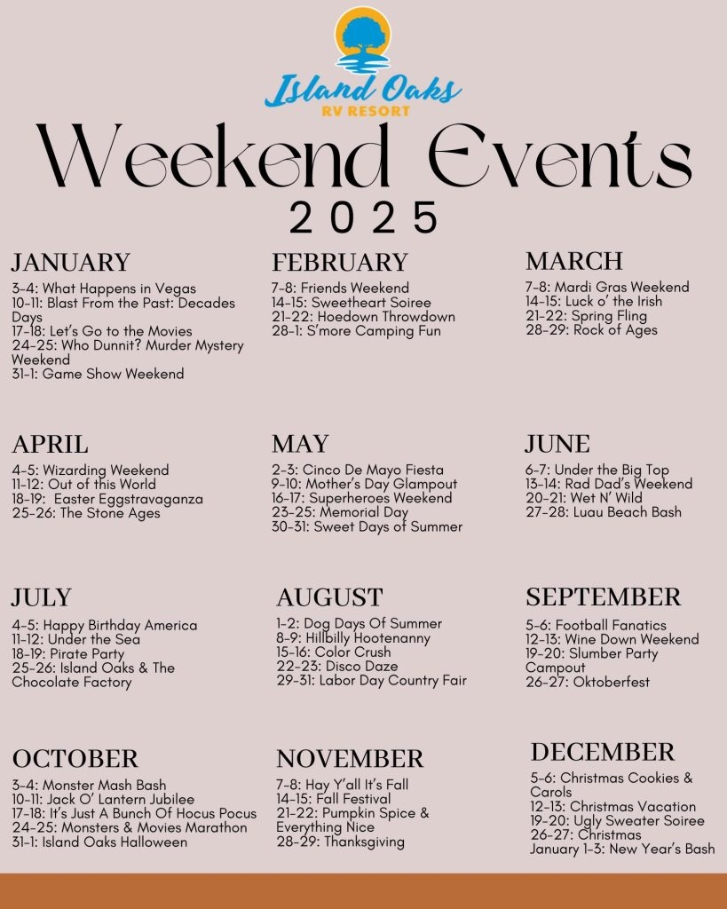 2025 Weekend Events Calendar Island Oaks RV Resort