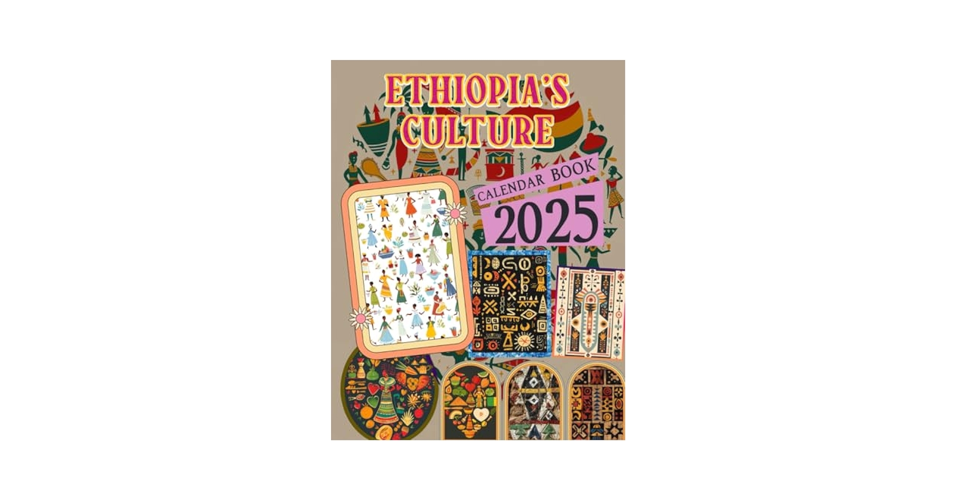 Ethiopia s Culture Calendar 2025 365 Days From Jan To Dec 2025 With 12 Photography Vintage Country For Adults Perfect For Vintage Country Lover To Planning And Organizing Greene Anika Amazon Books