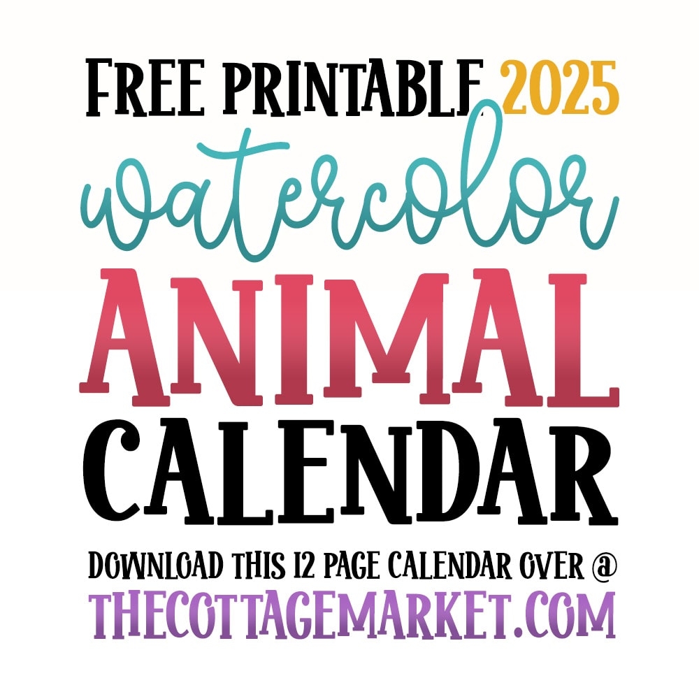 Free Printable 2025 Watercolor Animal Calendar The Cottage Market