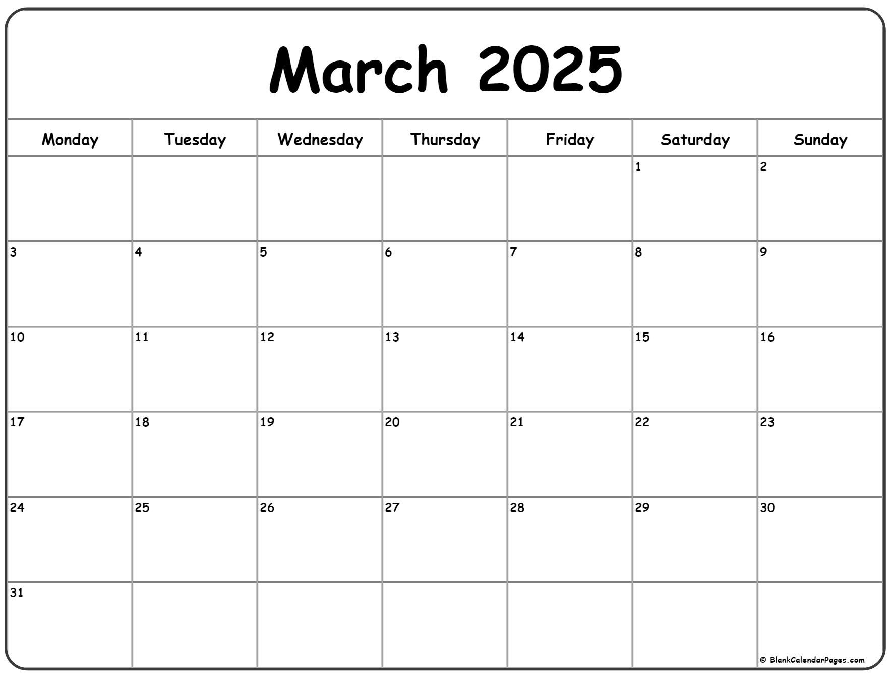 March 2025 Monday Calendar Monday To Sunday